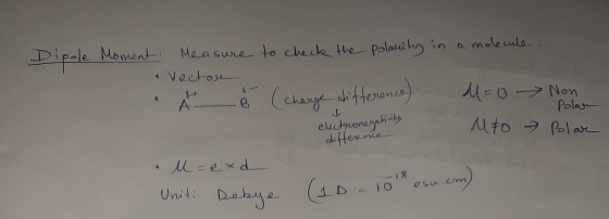 Dipole Moment to check the polenty in a molecule. Measure Vector A ě (charge difference) M=0 Mto Non Polar Polar electronegat