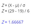 Z- (29-19)/6 Z- 1.66667