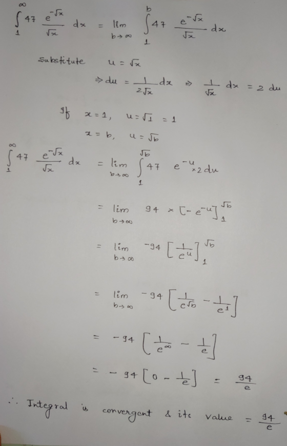 47 e da е. 47 = lim doo 1 bo Ja substitute u= 5x -> du 11 I da 25x I dx = 2 du of x=1, u=5 a=b, Jo 47 Jb da } Sa =lim 47 e é