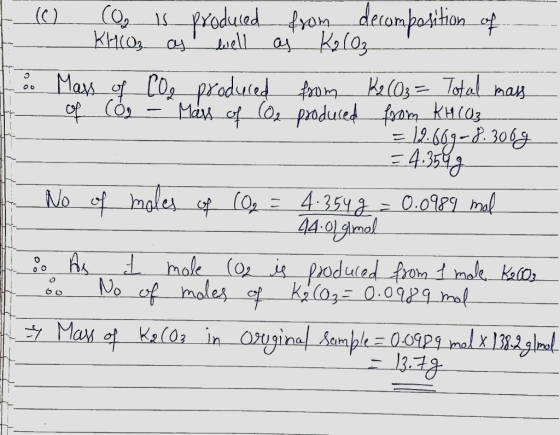 - (1) CO is produced from decomposition of KHCO₃ as well as R2(03 1 % Mass of Co, produced from Kz (O3 = Total mass of Cos -