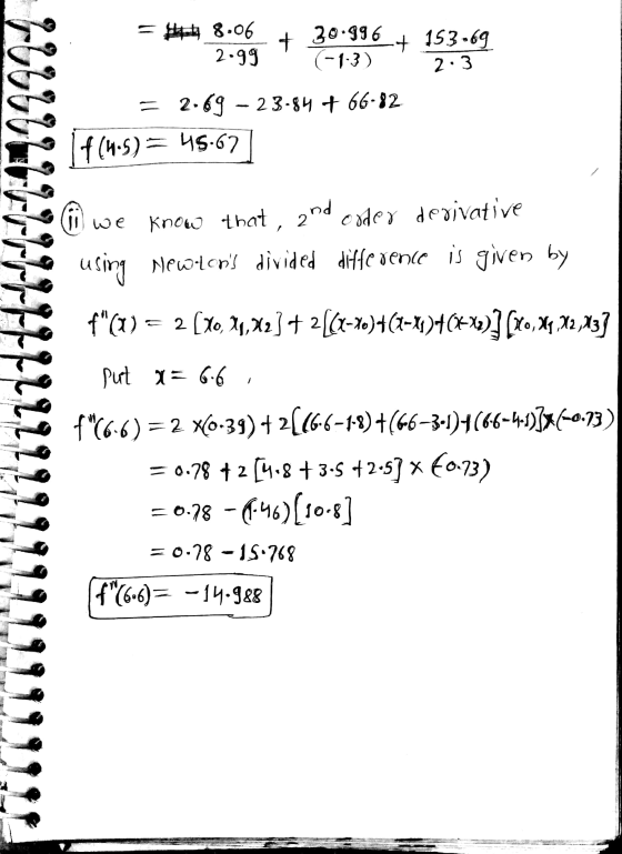 2.99 44 8.06 + 30.996 + 153-69 (-1-3) 2:3 = 2.69 - 23.84 + 66-82 f(4.5) = 45.62 I we 2nd know that, ooder derivative using Ne
