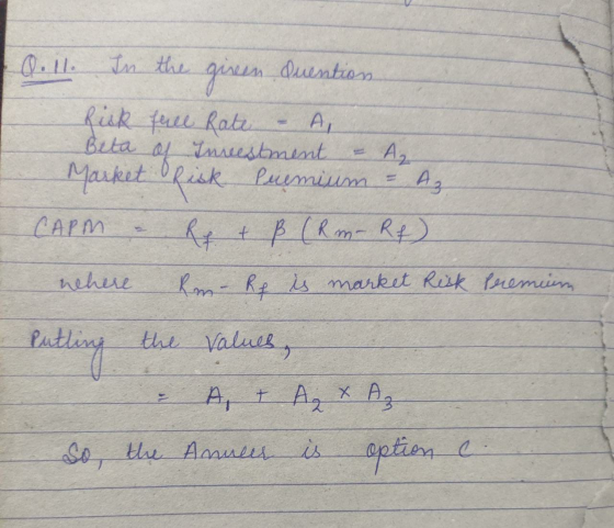 10.11. In the given Quention. Risk full Rate – A Beta of Investment & A₂ Market Risk Premium - Az CAPM & Re & ß (Rm- Rf) wher