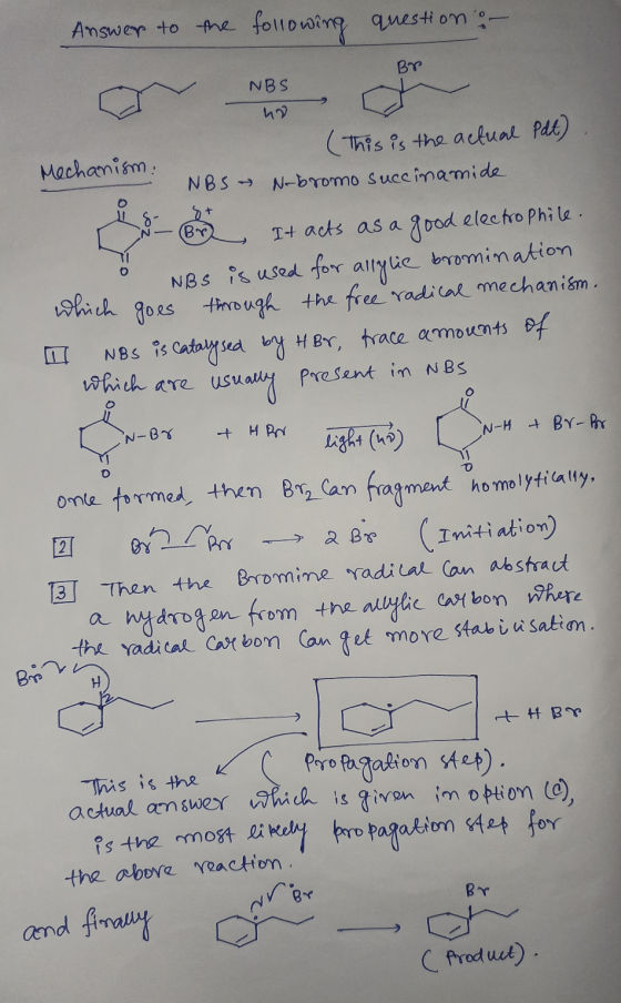 Answer to the following question or Br m NBS By (This is the actual Pdt). Ngchaาเรา : NBS N-bromo succinamide - Br It acts as