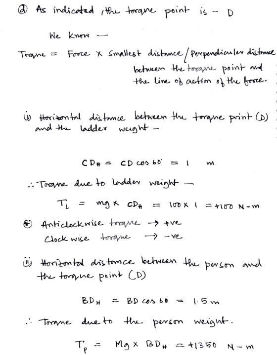 @ As indicated the torque point is - We know Torque = Force x smallest distance / perpendicular distance between the torque p