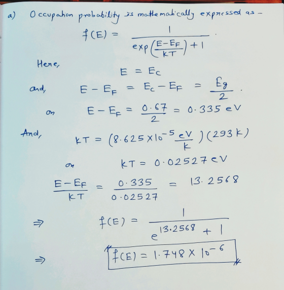 is mathematically expressed a) occupation probability f(E) = 1 expert E-EF FE) +1 Here, E = Ec and, = Ec- EF E - EF Es 2 0.3