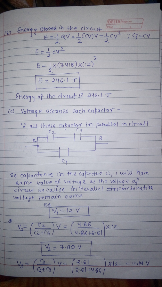 DELTA/Page No. w Energy stored in the ciraut o E-LQV = ICCUIV=CV? ; =CV E = 1 car2 E= 4x(3.418) X(12) - Ez246.1 T Energy of t