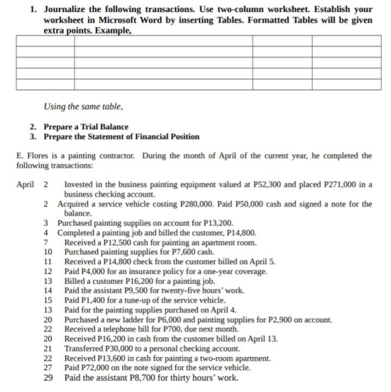 1. Journalize the following transactions. Use two-column worksheet. Establish your worksheet in Microsoft Word by inserting T