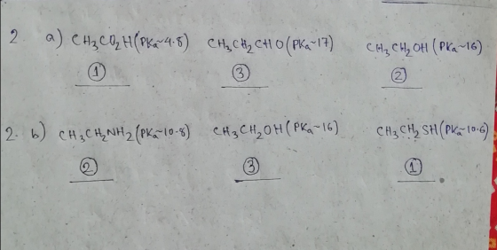 12 a) CH₂ CO₂ H/Pka 4.8) CH₂ CH₂ CHO (Pka-17) CH₂ CH ₂ OH (Pka-16). 2.6) CH₂ CH₃NH₂ {pka 10.8) CH₃ CH₂OH(PKa-16), CH₂ CH₂ SH(