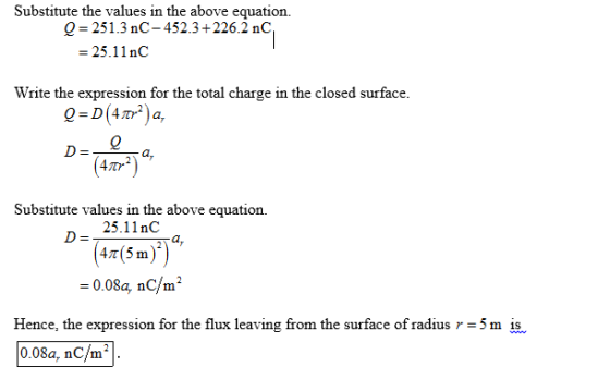 Substitute the values in the above equation. Q = 251.3 nC-452.3+226.2 nC, = 25.11nC Write the expression for the total charge
