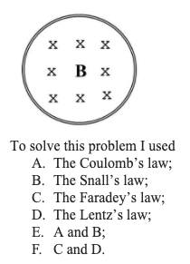 x x x x B x x x x To solve this problem I used A. The Coulombs law; B. The Snalls law; C. The Faradeys law; D. The Lentzs