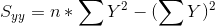 S_{yy} = n*\sum Y^{2}- (\sum Y)^{2}