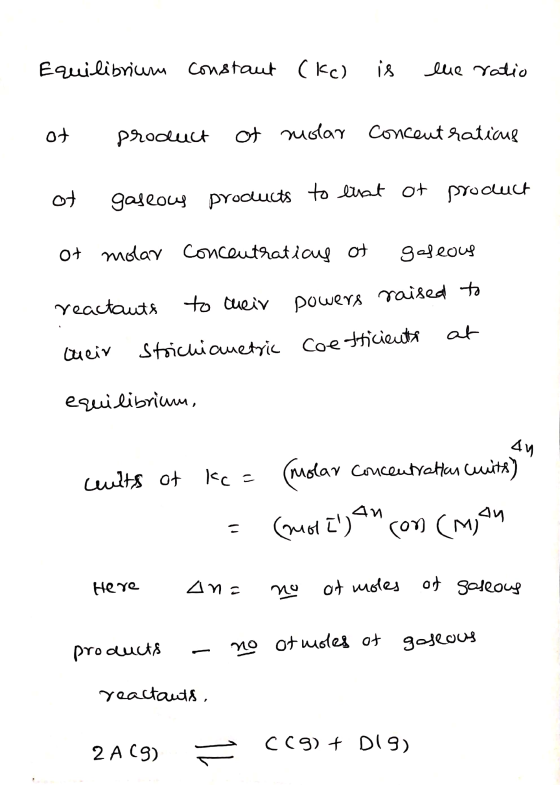 Equilibrium constant (k() is lue ratio of product of molar concentratious of gaseous products to that of product of molar con