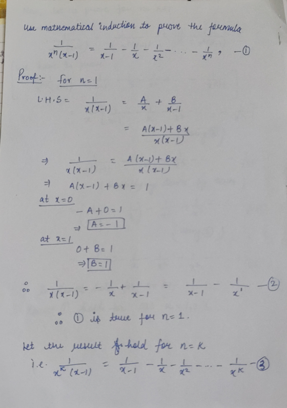 Use mathematical induction to prove the formula 20 (4-1) *** ..-, -O Proof- for n=1 LH:S = nxi) = A + ve A(x-1) + Bx x(x-1) =