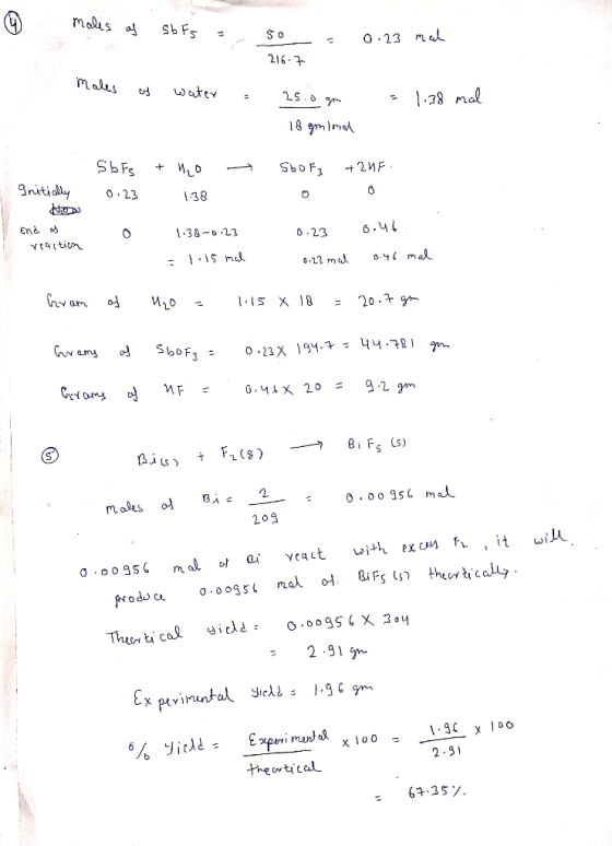G males af Sb Fs = 5o = 0.23 mal 216-7 Tales of water = 25.0 gm = 1.38 mal 18 gminal → Sbfs 0.23 + H₂O 1.38 Initially Sbo F3