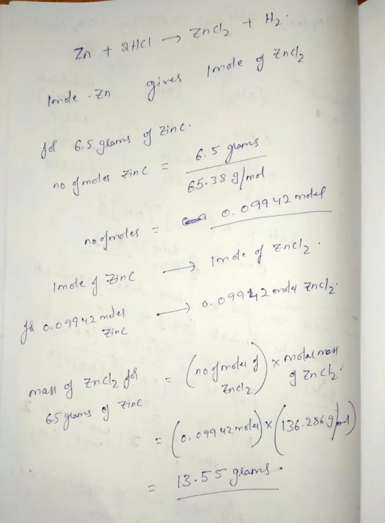 Zn + 2HCl - Ency + H₂ gives Imole of Endly fonde . Zn gol 6.5 glams of zinc. 6.5 grams 11 no of moter zinc 65.38 18 g/mol O.