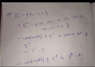 @ E-10, 1, 2- L OLC2, 10, 12.,20,21, 00, 11, 2.7 % = cardinality a e u power set of =) cardinality of Etts 3t = 81