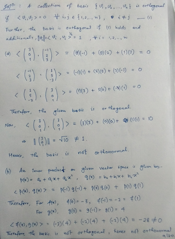 361 A collection of basis & h, de..., daß is orthogonal if < Vish; >= 0 tisj & {1,2...m3, & itj Further, the basis is orthogm
