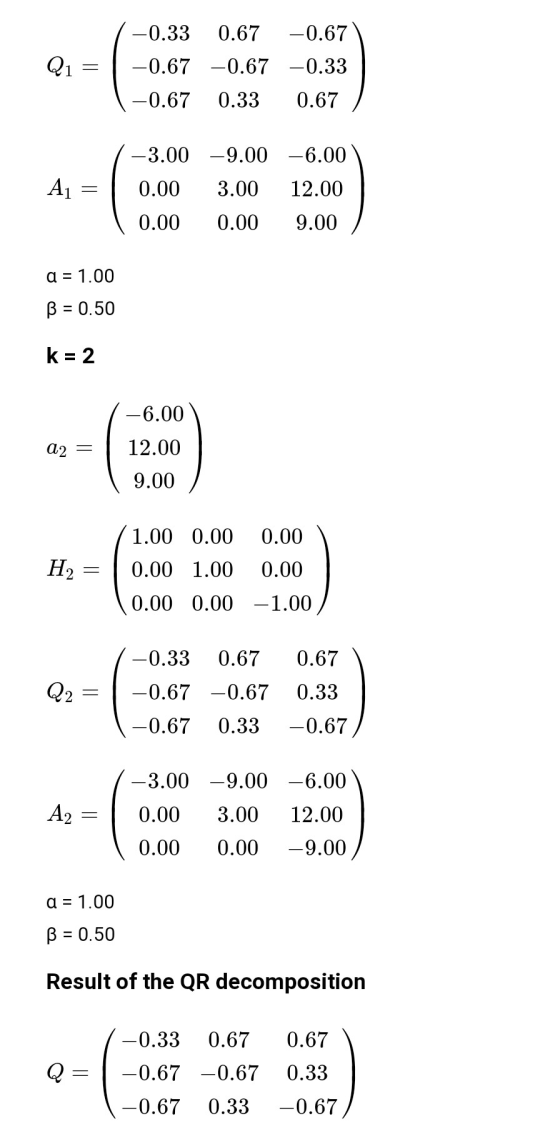 -0.33 0.67 -0.67 -0.67 -0.67 -0.33 Q1 = -0.67 0.33 0.67 -3.00 -9.00 -6.00 0.00 3.00 12.00 A1 - 0.00 0.00 9.00 a = 1.00 B = 0.