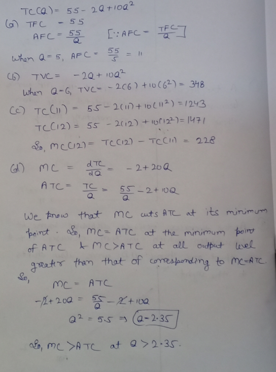 TCCO )= 55-20 +100² 6) TFC - 55 AFC-55 [:AFC - T&T When Q = 5, AFC = 38 = 11 (6) TVC= – 2Q + 10Q² When Q=6, TVC - 206 ) +10 (