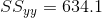 SS_{yy}= 634.1