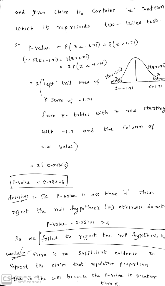 and given Claim Ha Contains # Condition two - tailed test. which it represents so P-value P(ZL-171) + P(Z > 1.71) (PLZ2-111)