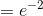 =e^{-2}