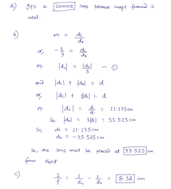 ts aconve lens becaupe real 3 3 1 dold 11 195 cm So, Idol = 3pci : 33.525 cm do 33.525 cm So the lens muptbe place at 33.525