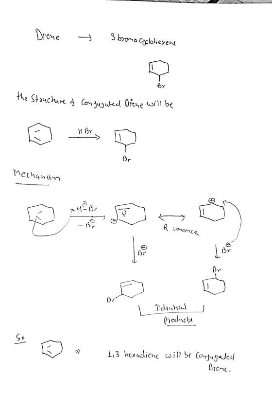 Diene - 3 bromo cyclohexene the structure of Conjugated Diene will be the stores anglais a bet ņ Mechanism 1,Mance (30 Identi
