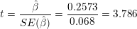 \small t=\frac{\hat{\beta}}{SE(\hat{\beta})}=\frac{0.2573}{0.068}=3.786