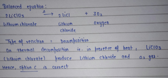 0x49c0) Balanced equation : Liclus 2 Lich + 30₂ Lithium chlorate Lithium oxygen chloride Type of reciction : Decomposition On