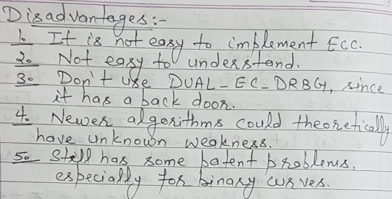 Disadvantages: 1. It is not easy to implement Ecc. 2. Not easy to understand. 30 Dont use DUAL-EC_ DR BG, since it has a bac