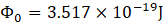 Φ, = 3.517 Χ 10-19