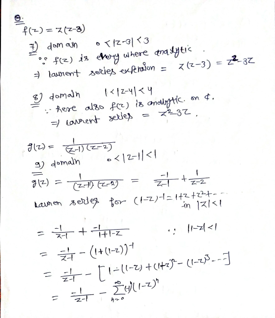 9 १(-) = 7(2-3) 7 domain ०/-3/ 23 f(z) is every where analytic Laurent series expension < (7-3) 22-37 8) domain ।</z-4/२५ her