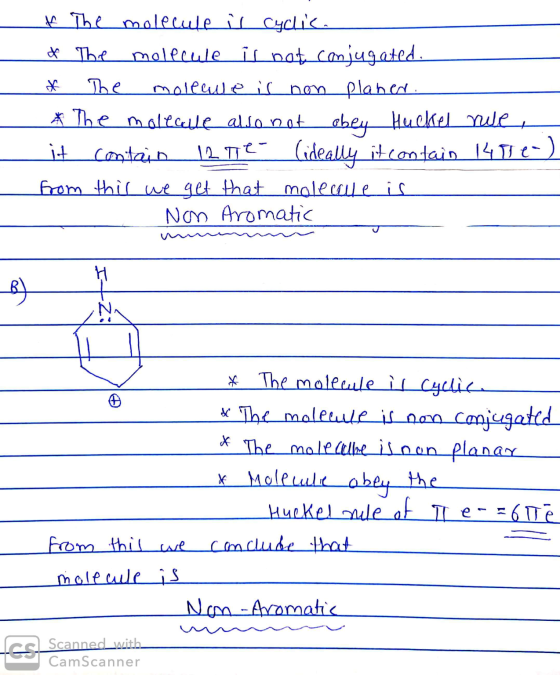 f The molecule is cyclic. * The molecule is not conjugated. The molewe is non planer * The moleaule also not obey Huckel rue