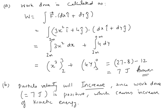 Wor (as work done is calculated as: W= 17.(daî + d79) -(3x+ i +4ģ). (or î+ dog) 2 1 + - da = (27) + (4 = (27-8)-12 (27-8)-12