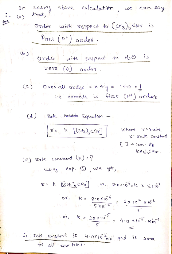 on (a) say i. seeing above calculation, we can that, order with respect to (CH3)3 CBr is - first (1st) order. to Hoo is order