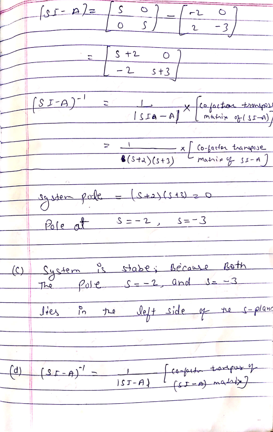 Iss-Alz is on r2 2 o - 3 2 5+2 L-2 st3 (SI-A) Le x fcofactor transpor Į matrix of (SIA) I SI -A - a t T x 1 co-factor transpo