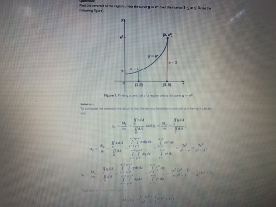 Question: Find the centroid of the region under the curvey following figure). over the interval 1<ES 3 (see the (3.) 0 2 .09