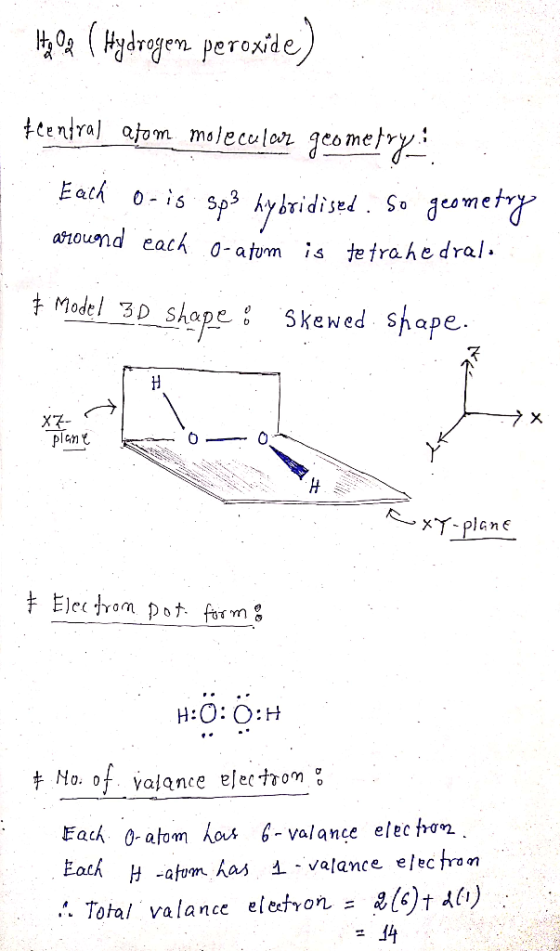 ( Hydrgen peroxde) tcentral afom moleculor geomelry Each 0-is sp3 Aybidised. So jesmet around each 0-atom is te frahedral. Ma