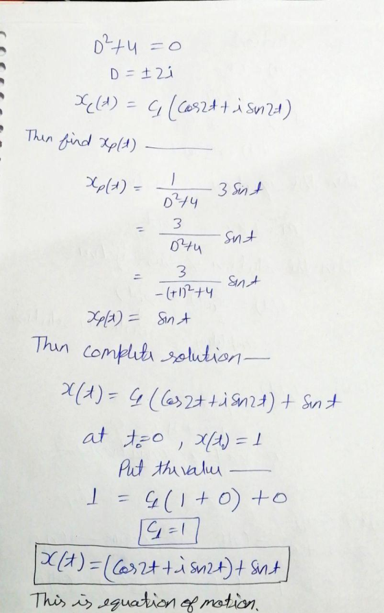 0²+4=0 D = Izi V(A) = 9 (C032++ i sm 24) Thin find Xp/t) - - Xpl) 3 Sint D²4 3 stu snt Sint 3 - (+12+ 4 Xp(x) = Sint Then com