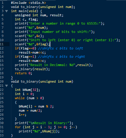 2 3 4 #include <stdio.h> void to_binary (unsigned int num); int main(void) { unsigned int num, result; int c, flag; printf(E