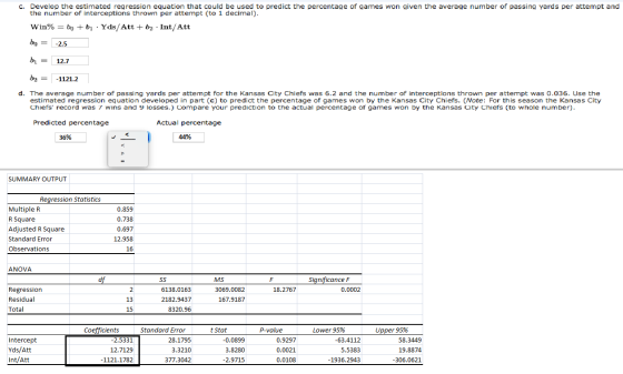 C. Develop the estimated regression equation that could be used to predict the percentage of games won given the average numb