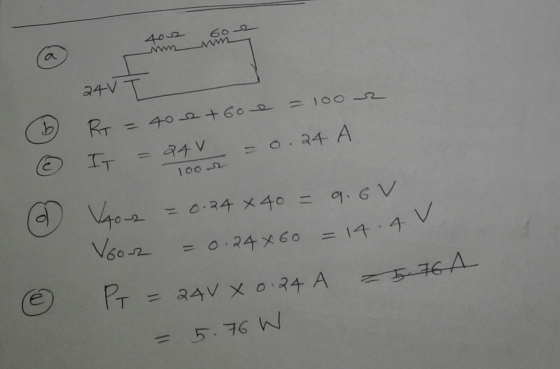 102 am 24V+ Rt = 40 2+600 = 100 2 It = Q4V = 0.24 A 100 V4o2 = 0.24 x 40 = 9.6V Voor = 0.24X60 = 14.4V PT = 24V X 0.24 A 5.76