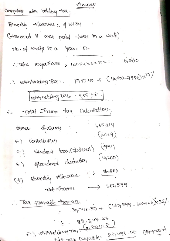 Anscoer Computing with holding tax. Brnozebly allowance :. of 161.549 : Callumeck M coas paved teorces pos a week) No. of wee