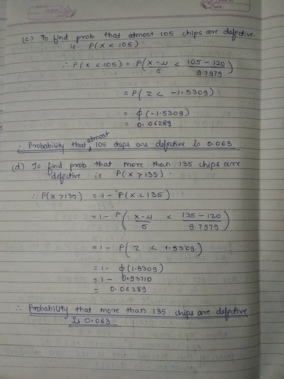 LDATE 105 chips are (c) defective To find on prob. P(x that almost < 105). ie P(x (105) = P(x-u < 105 - 1201 to g. 7979 - 20