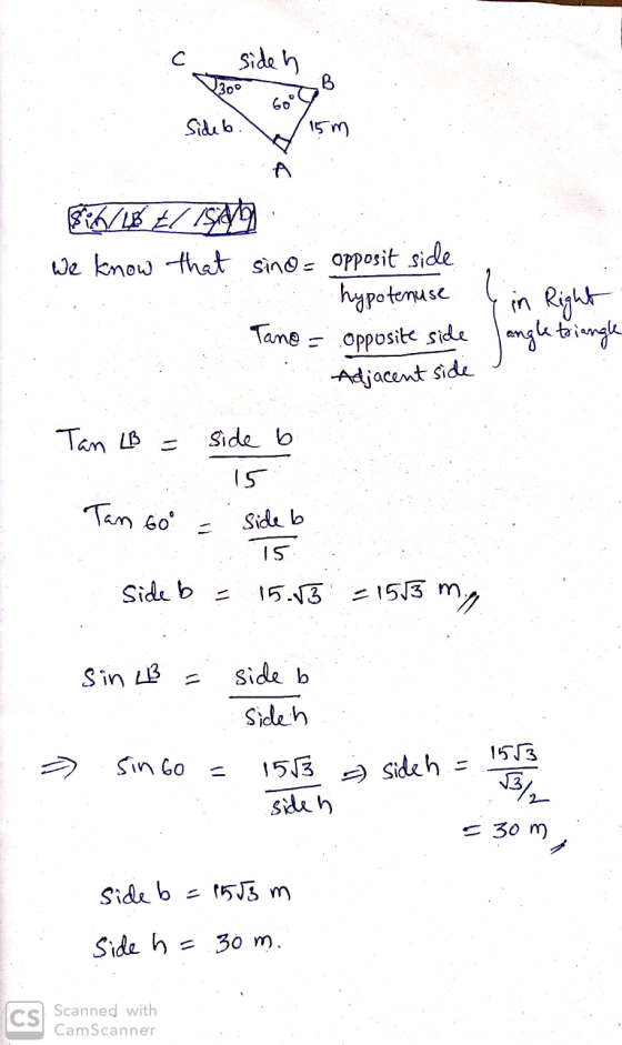 Sideb.) /£/ 15:39 We know that sino = opposit side a hypotenuse Tano - opposite side Adiacent side in Right <triangle Tan LB