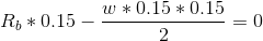 R; * 0.15 - w * 0.15 * 0.15 2 = 0