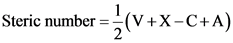 (V+X-C+A)
Steric number