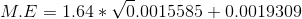 M.E= 1.64*\sqrt 0.0015585+0.0019309