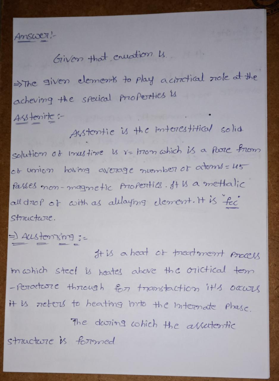 Answer! - Given that cruation is.. The given elements to play a cinctical role at the acheving the specical properties is Ass